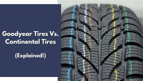are goodyear tyres better than continental